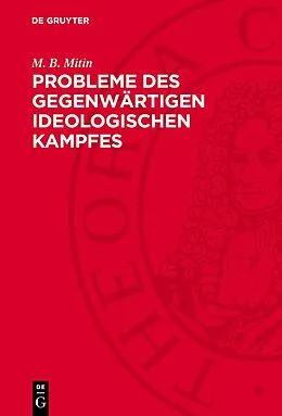 PDF Probleme des gegenwärtigen ideologischen Kampfes von M. B. Mitin