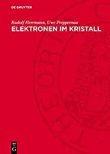 E-Book (pdf) Elektronen im Kristall von Rudolf Herrmann, Uwe Preppernau