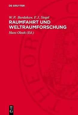 E-Book (pdf) Raumfahrt und Weltraumforschung von W. P. Burdakow, F. J. Siegel