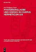 E-Book (pdf) Mysterienglaube und Gnosis in Corpus Hermeticum XIII von Karl-Wolfgang Tröger