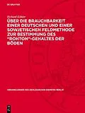 E-Book (pdf) Über die Brauchbarkeit einer deutschen und einer sowjetischen Feldmethode zur Bestimmung des Rohton-Gehaltes der Böden von Richard Köhler