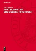 E-Book (pdf) Aufteilung der endogenen Psychosen von Karl Leonhard