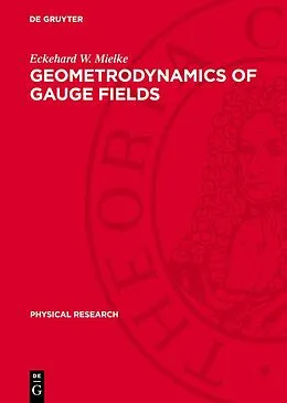 E-Book (pdf) Geometrodynamics of Gauge Fields von Eckehard W. Mielke