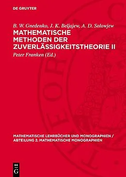 PDF Mathematische Methoden der Zuverlässigkeitstheorie II von B. W. Gnedenko, J. K. Beljajew, A. D. Solowjew