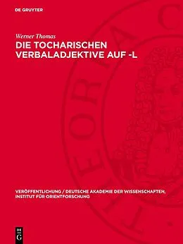 PDF Die Tocharischen Verbaladjektive auf -l von Werner Thomas