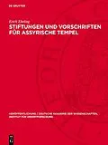 E-Book (pdf) Stiftungen und Vorschriften für assyrische Tempel von Erich Ebeling