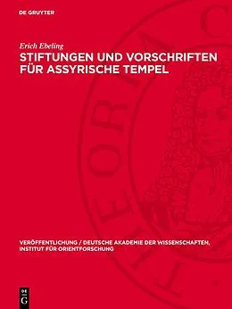 E-Book (pdf) Stiftungen und Vorschriften für assyrische Tempel von Erich Ebeling