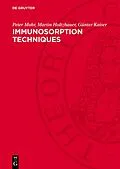 PDF Immunosorption Techniques von Peter Mohr, Martin Holtzhauer, Günter Kaiser