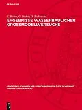 E-Book (pdf) Ergebnisse wasserbaulicher Großmodellversuche von R. Johnsen, E. Blau, E. Giese