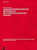 PDF Agrarmeteorologische Beiträge zu phytopathologischen Fragen von Harald Schrödter