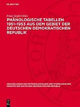 PDF Phänologische Tabellen 19511953 aus dem Gebiet der Deutschen Demokratischen Republik von