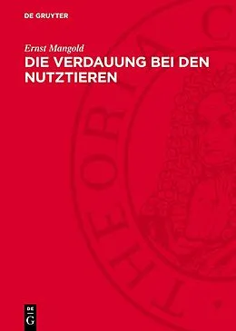 E-Book (pdf) Die Verdauung bei den Nutztieren von Ernst Mangold