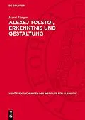 E-Book (pdf) Alexej Tolstoi, Erkenntnis und Gestaltung von Harri Jünger