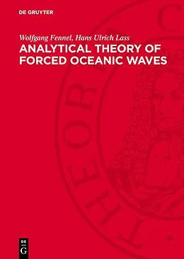 E-Book (pdf) Analytical Theory of Forced Oceanic Waves von Wolfgang Fennel, Hans Ulrich Lass