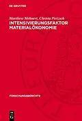 E-Book (pdf) Intensivierungsfaktor Materialökonomie von Martliese Mehnert, Christa Pietzsch