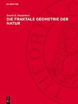 Fester Einband Die fraktale Geometrie der Natur von Benoît B. Mandelbrot