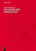 E-Book (pdf) Die Logik des Absoluten von Stefan Majetschak