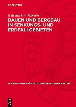 E-Book (pdf) Bauen und Bergbau in Senkungs- und Erdfallgebieten von F. Reuter, V. V. Tolmaëv