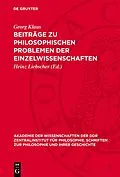 E-Book (pdf) Beiträge zu philosophischen Problemen der Einzelwissenschaften von Georg Klaus