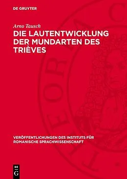 E-Book (pdf) Die Lautentwicklung der Mundarten des Trièves von Arno Tausch