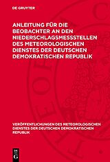 PDF Anleitung für die Beobachter an den Niederschlagsmeßstellen des Meteorologischen Dienstes der Deutschen Demokratischen Republik von 