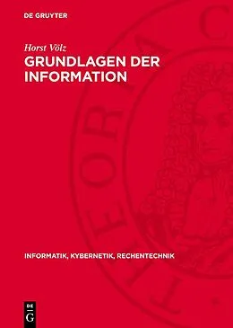 E-Book (pdf) Grundlagen der Information von Horst Völz