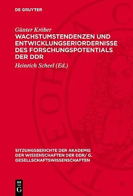 E-Book (pdf) Wachstumstendenzen und Entwicklungseriordernisse des Forschungspotentials der DDR von Günter Kröber