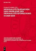 E-Book (pdf) Kriminalitätsursachen und Probleme der Kriminalitätsforschung in der DDR von 