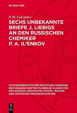 E-Book (pdf) Sechs unbekannte Briefe J. Liebigs an den russischen Chemiker P. A. Ilenkov von P. M. Lukjanov