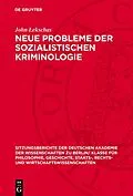 PDF Neue Probleme der sozialistischen Kriminologie von John Lekschas