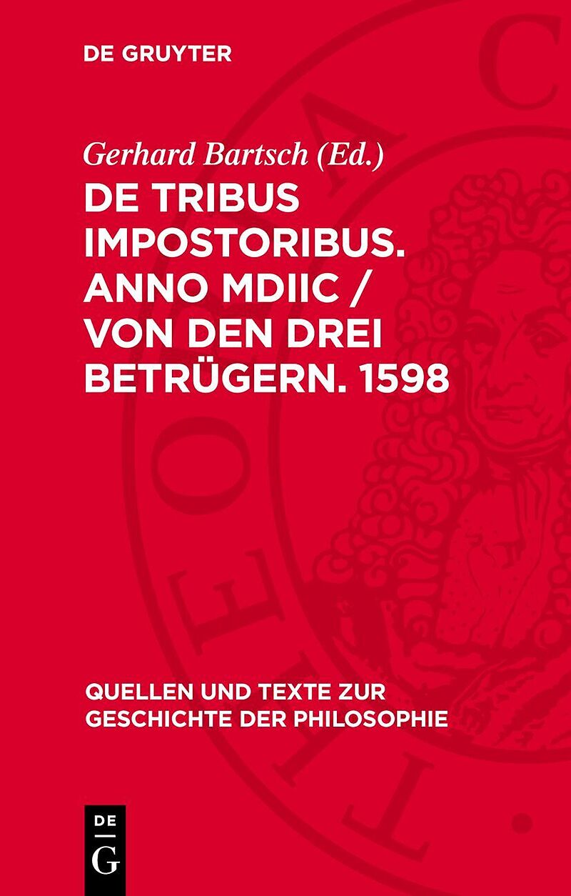 De tribus impostoribus. Anno MDIIC / Von den drei Betrügern. 1598