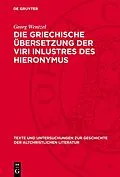 E-Book (pdf) Die griechische Übersetzung der Viri inlustres des Hieronymus von Georg Wentzel