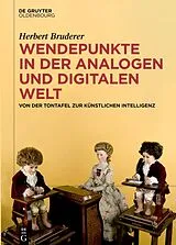 Fester Einband Wendepunkte in der analogen und digitalen Welt von Herbert Bruderer