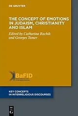 Fester Einband The Concept of Emotions in Judaism, Christianity and Islam von