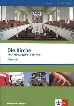 Kartonierter Einband Die Kirche und ihre Aufgabe in der Welt von Andrea Fröchtling, Karsten Wernecke