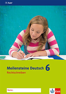 Geheftet Meilensteine Deutsch 6. Rechtschreiben - Ausgabe ab 2016 von Katharina (Dr.) Nimz