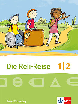 Kartonierter Einband Die Reli-Reise 1/2. Ausgabe Baden-Württemberg von Sabine Grünschläger-Brenneke, Micaela Röse