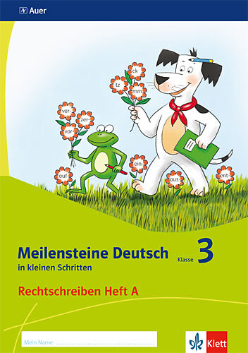 Meilensteine Deutsch in kleinen Schritten 3. Rechtschreiben - Ausgabe ab 2017