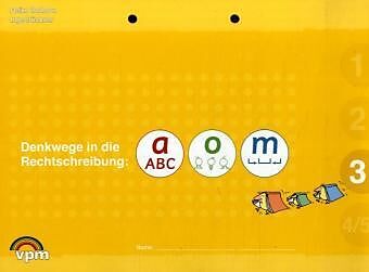 Denkwege in die Rechtschreibung: a-o-m 3