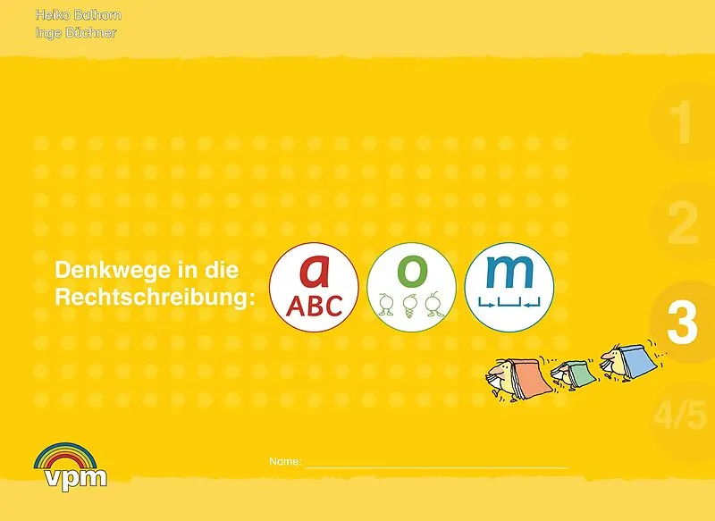 Denkwege in die Rechtschreibung: a-o-m 3