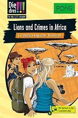 Kartonierter Einband PONS Die Drei !!! Lions and Crimes in Africa von Kirsten Vogel