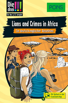 Kartonierter Einband PONS Die Drei !!! Lions and Crimes in Africa von Kirsten Vogel