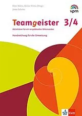 Kartonierter Einband Teamgeister 3/4. Aktivitäten für ein respektvolles Miteinander von