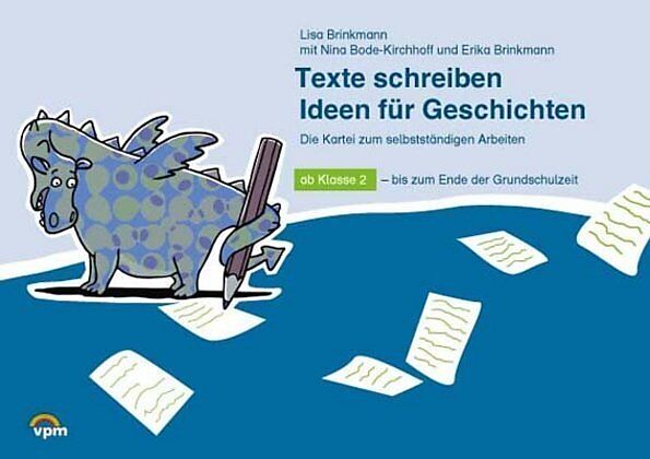 Texte schreiben. Ideen für Geschichten. Die Kartei zum selbstständigen