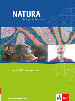 Fester Einband Natura Biologie Oberstufe Qualifikationsphase. Ausgabe Nordrhein-Westfalen von Horst Bickel, Anna Büntge, Inka u a Montero