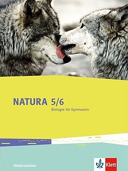 Fester Einband Natura Biologie 5/6. Ausgabe Niedersachsen von Katharina Baack, Detlef Eckebrecht, Gunther u a Sack