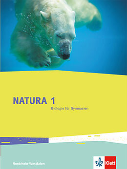 Fester Einband Natura Biologie 1. Ausgabe Nordrhein-Westfalen von Monika Eck, Birgit Hegemann, Ulrike u a Marx