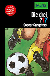E-Book (epub) PONS Die drei ??? Fragezeichen Soccer Gangsters von Brigitte Johanna Henkel-Waidhofer