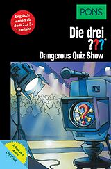 eBook (epub) PONS Die drei ??? Fragezeichen Dangerous Quiz Show mit Audio de Marco Sonnleitner