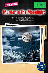eBook (epub) PONS Kurzkrimis: Murder in the Moonlight de Dominic Butler